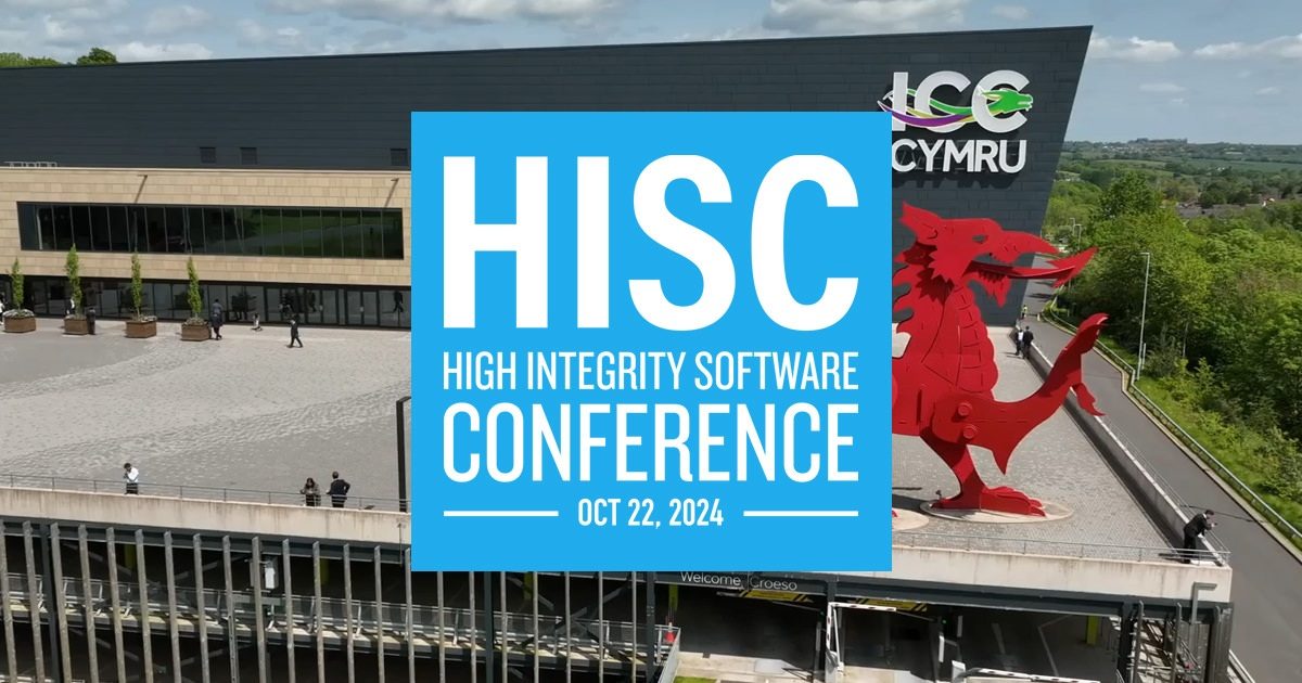 High Integrity Software 2024 Conference — October 22, 2024